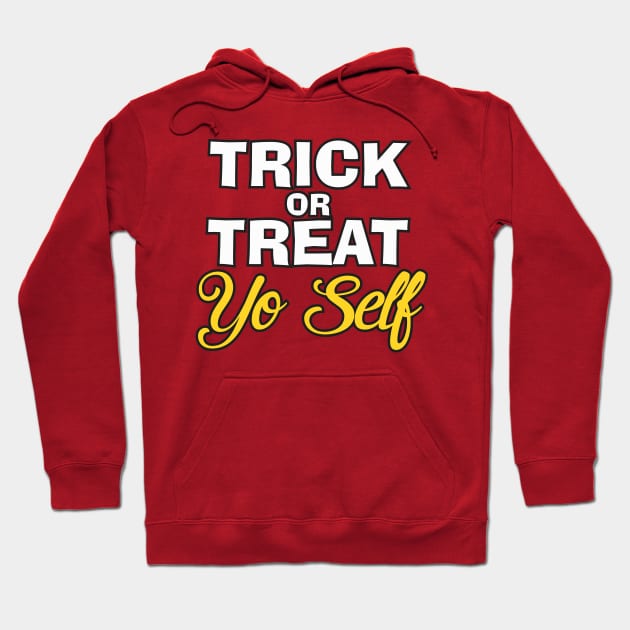 Treat Yo Self Hoodie by ZombieNinjas